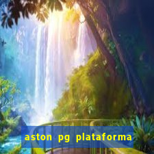 aston pg plataforma de jogos